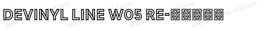 Devinyl Line W05 Re字体转换